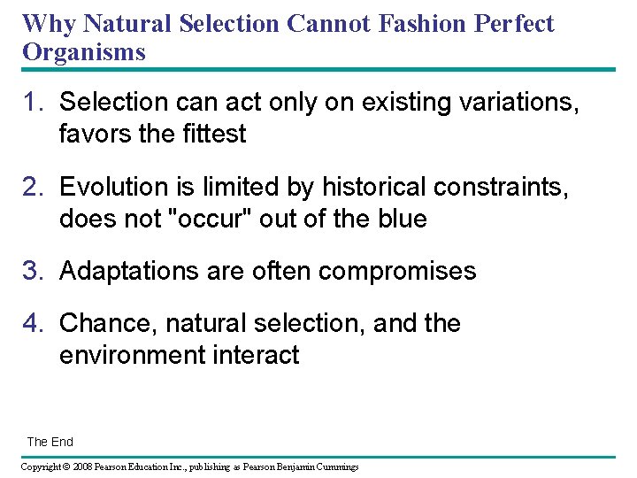 Why Natural Selection Cannot Fashion Perfect Organisms 1. Selection can act only on existing Why Natural Selection Cannot Fashion Perfect Organisms 1. Selection can act only on existing