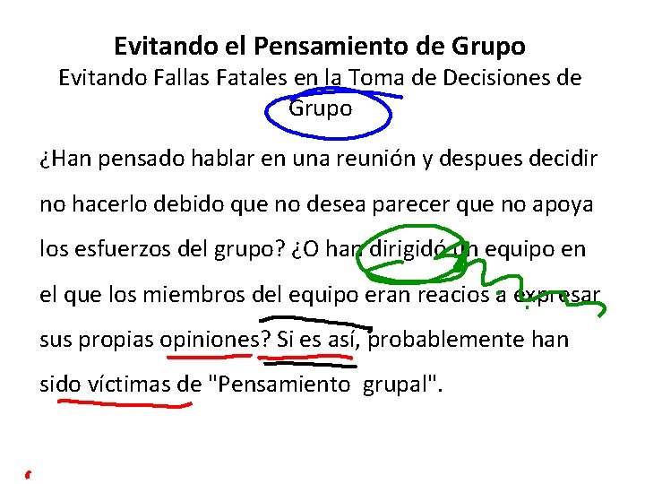 Evitando el Pensamiento de Grupo Evitando Fallas Fatales en la Toma de Decisiones de Evitando el Pensamiento de Grupo Evitando Fallas Fatales en la Toma de Decisiones de