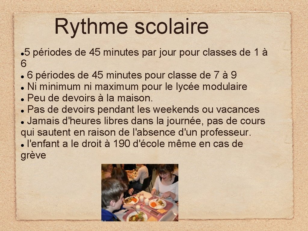 Rythme scolaire 5 périodes de 45 minutes par jour pour classes de 1 à