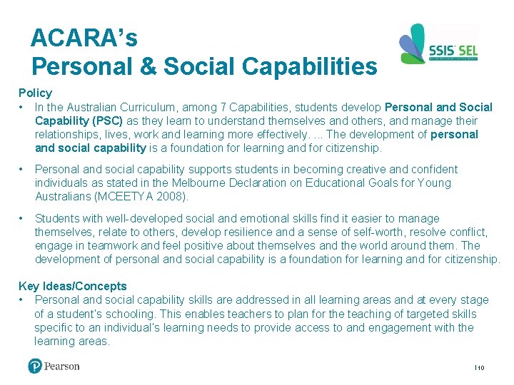 ACARA’s Personal & Social Capabilities Policy • In the Australian Curriculum, among 7 Capabilities,