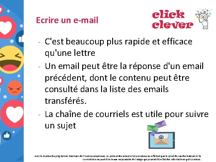 Ecrire un e-mail C'est beaucoup plus rapide et efficace qu'une lettre - Un email