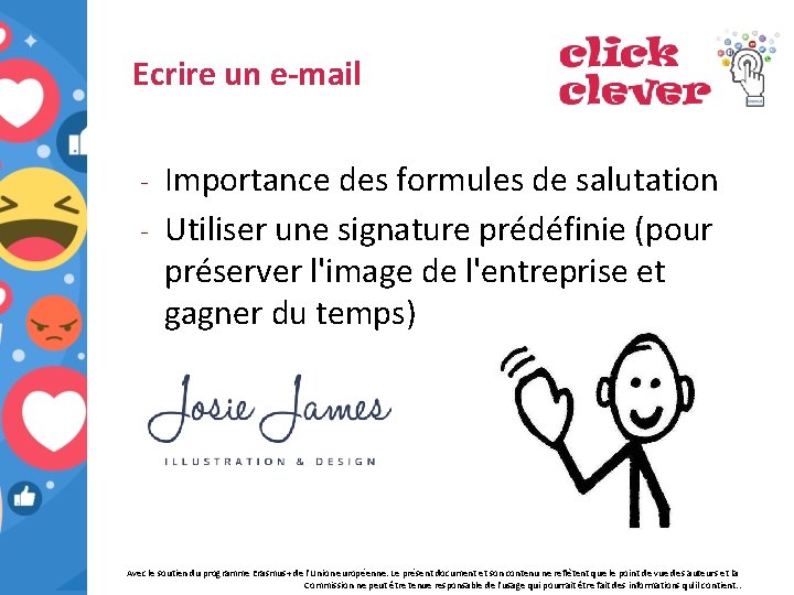 Ecrire un e-mail Importance des formules de salutation - Utiliser une signature prédéfinie (pour