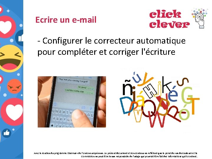 Ecrire un e-mail - Configurer le correcteur automatique pour compléter et corriger l'écriture Avec