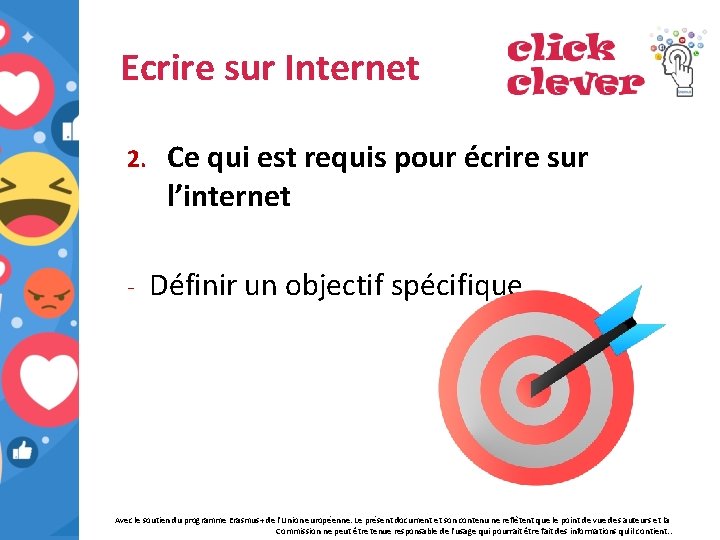 Ecrire sur Internet 2. - Ce qui est requis pour écrire sur l’internet Définir