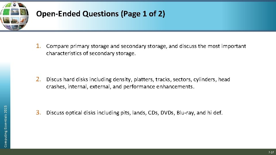 Open-Ended Questions (Page 1 of 2) 1. Compare primary storage and secondary storage, and