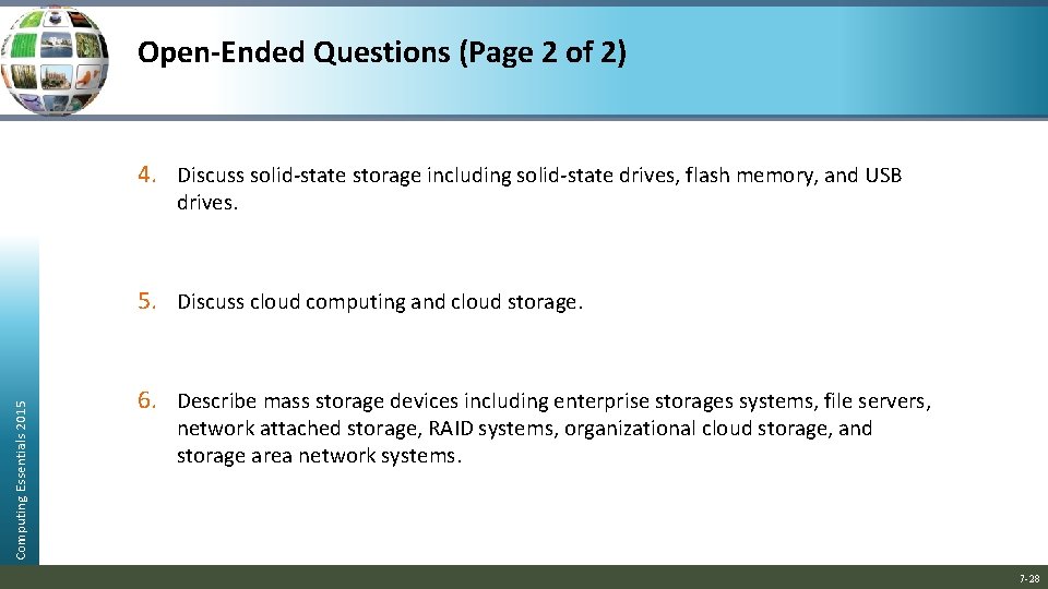 Open-Ended Questions (Page 2 of 2) 4. Discuss solid-state storage including solid-state drives, flash