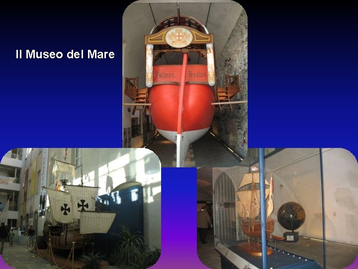 Il Museo del Mare 