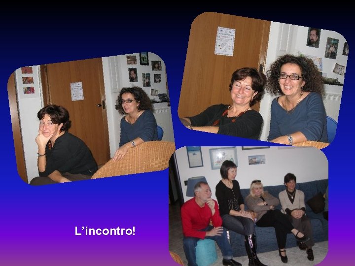 L’incontro! 