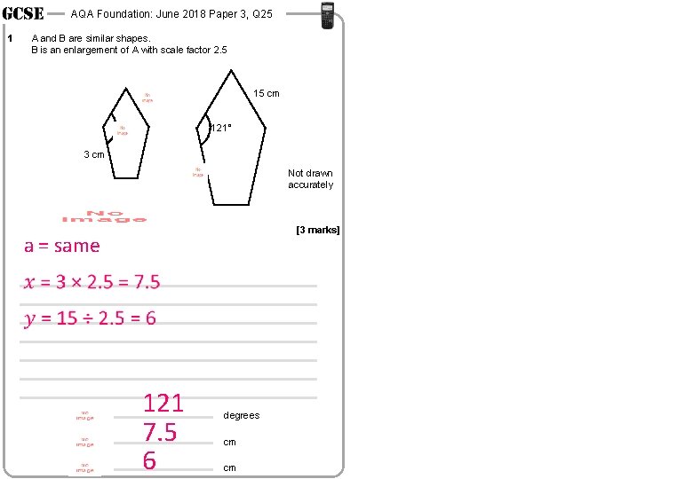 AQA Foundation: June 2018 Paper 3, Q 25 1 A and B are similar