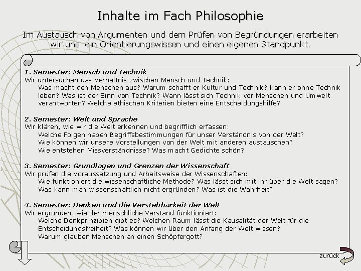 Inhalte im Fach Philosophie Im Austausch von Argumenten und dem Prüfen von Begründungen erarbeiten