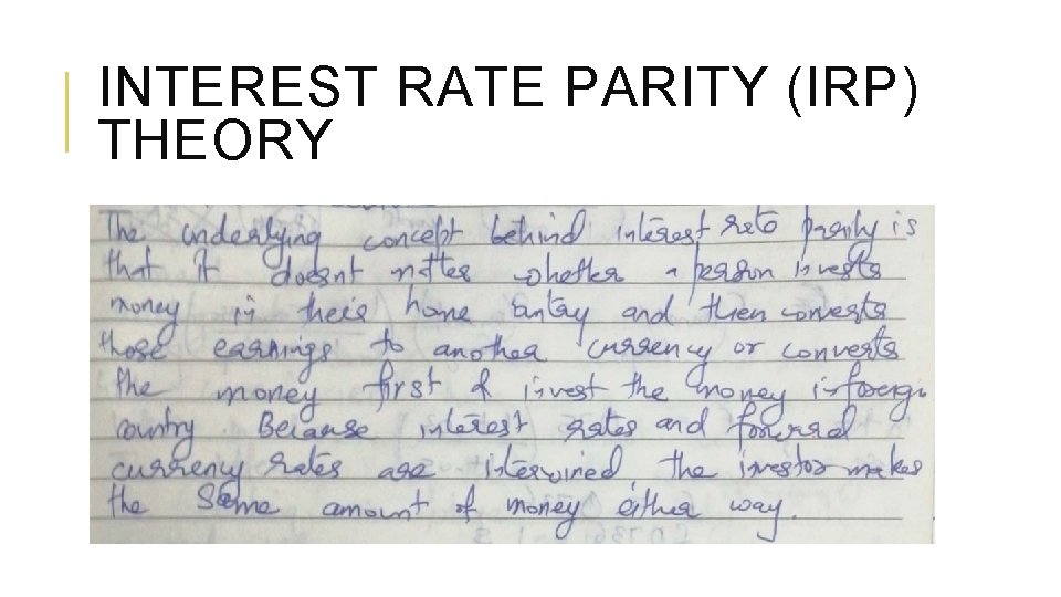 INTEREST RATE PARITY (IRP) THEORY 