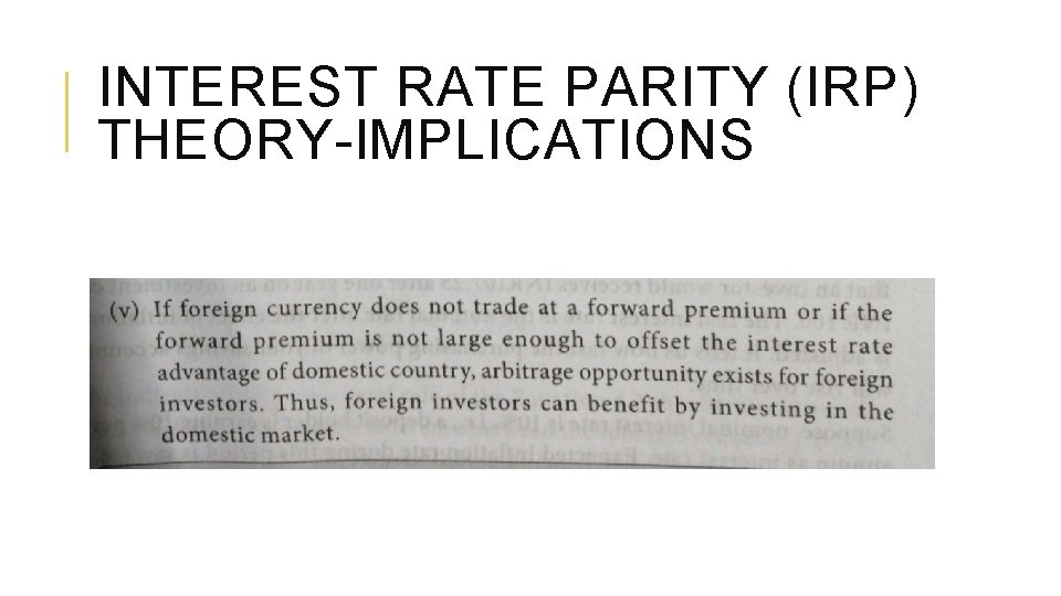 INTEREST RATE PARITY (IRP) THEORY-IMPLICATIONS 