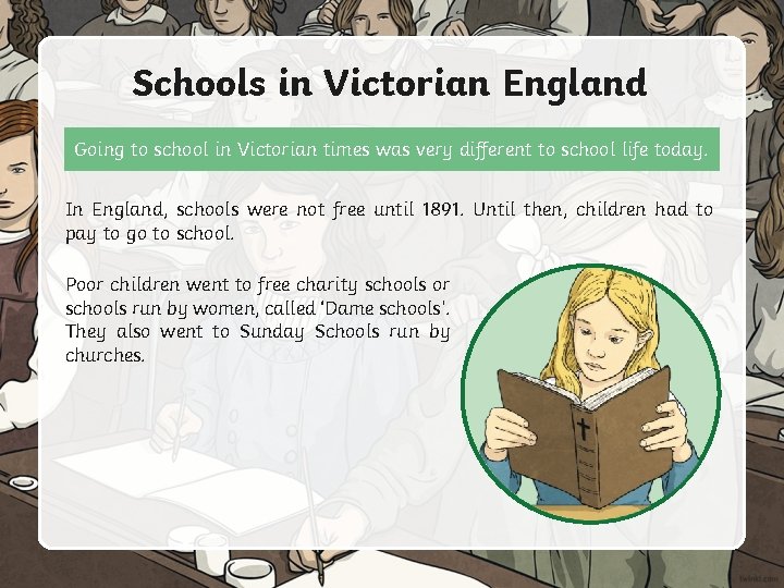 Schools in Victorian England Going to school in Victorian times was very different to