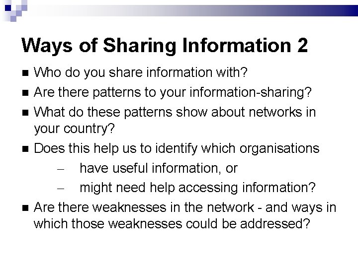 Ways of Sharing Information 2 Who do you share information with? Are there patterns