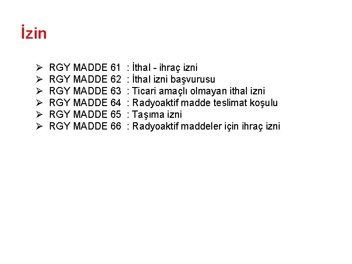 İzin Ø Ø Ø RGY MADDE 61 RGY MADDE 62 RGY MADDE 63 RGY