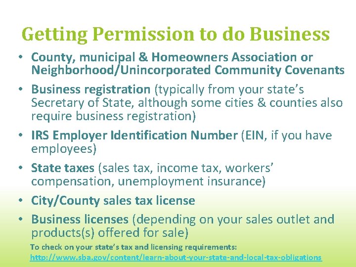 Getting Permission to do Business • County, municipal & Homeowners Association or Neighborhood/Unincorporated Community