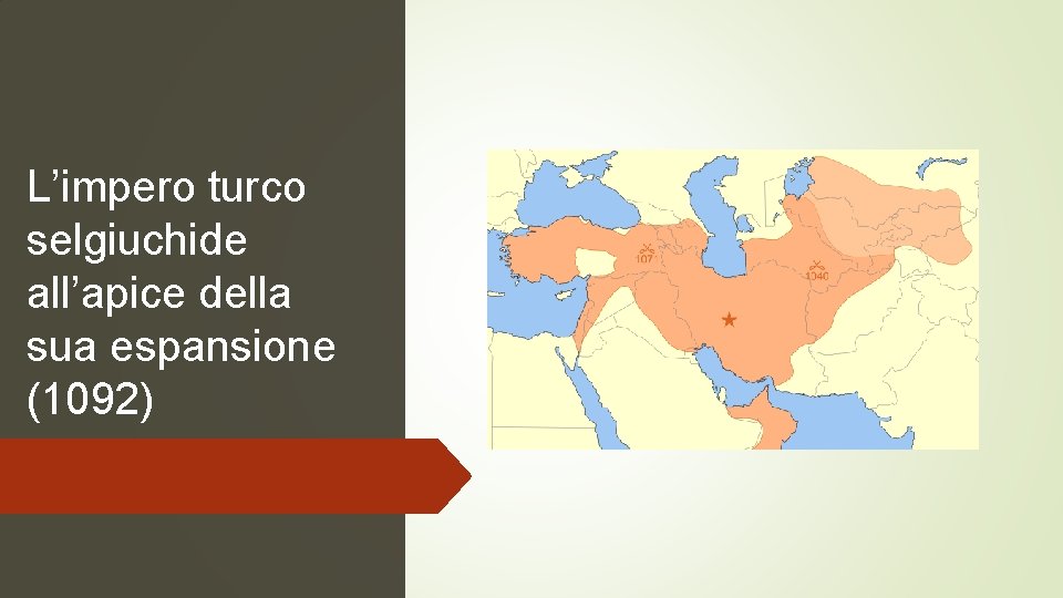 L’impero turco selgiuchide all’apice della sua espansione (1092) 