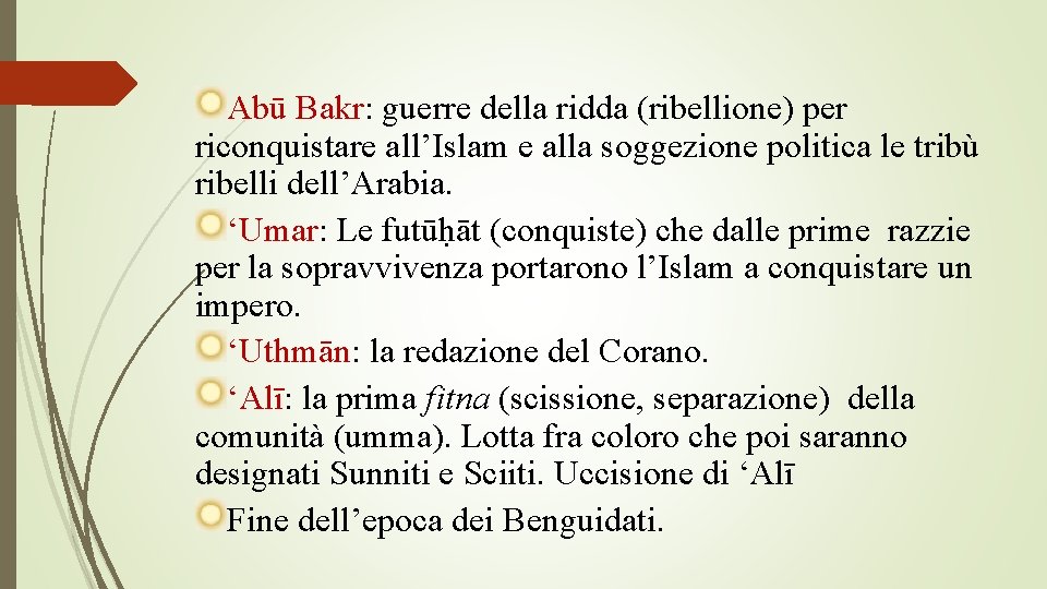 Abū Bakr: guerre della ridda (ribellione) per riconquistare all’Islam e alla soggezione politica le