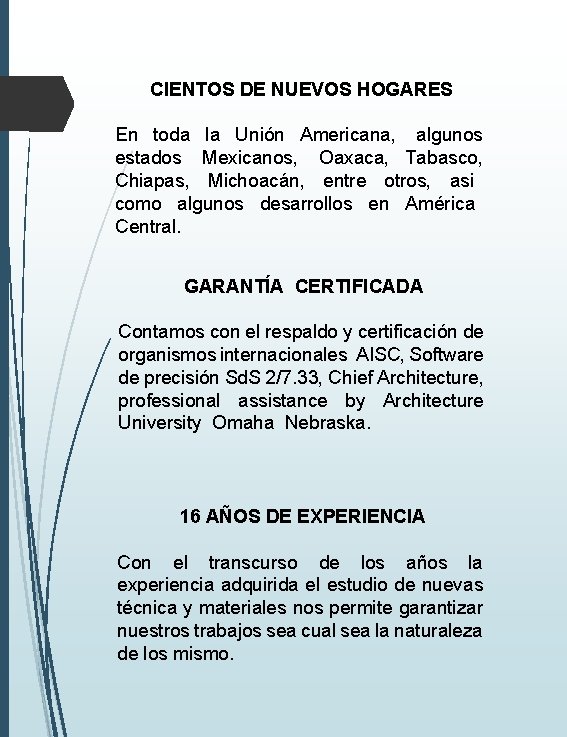 CIENTOS DE NUEVOS HOGARES En toda la Unión Americana, algunos estados Mexicanos, Oaxaca, Tabasco, CIENTOS DE NUEVOS HOGARES En toda la Unión Americana, algunos estados Mexicanos, Oaxaca, Tabasco,