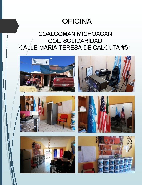 OFICINA COALCOMAN MICHOACAN COL. SOLIDARIDAD CALLE MARIA TERESA DE CALCUTA #51 OFICINA COALCOMAN MICHOACAN COL. SOLIDARIDAD CALLE MARIA TERESA DE CALCUTA #51