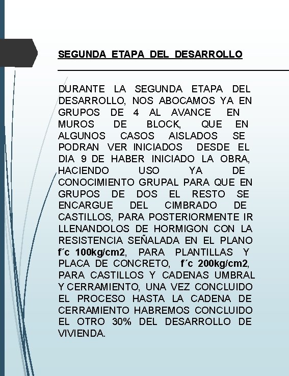 SEGUNDA ETAPA DEL DESARROLLO DURANTE LA SEGUNDA ETAPA DEL DESARROLLO, NOS ABOCAMOS YA EN SEGUNDA ETAPA DEL DESARROLLO DURANTE LA SEGUNDA ETAPA DEL DESARROLLO, NOS ABOCAMOS YA EN