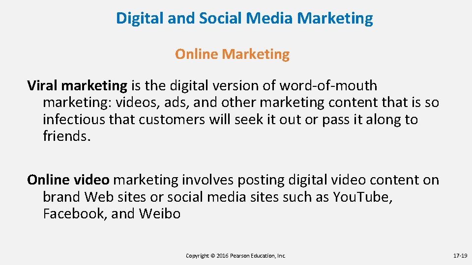 Digital and Social Media Marketing Online Marketing Viral marketing is the digital version of