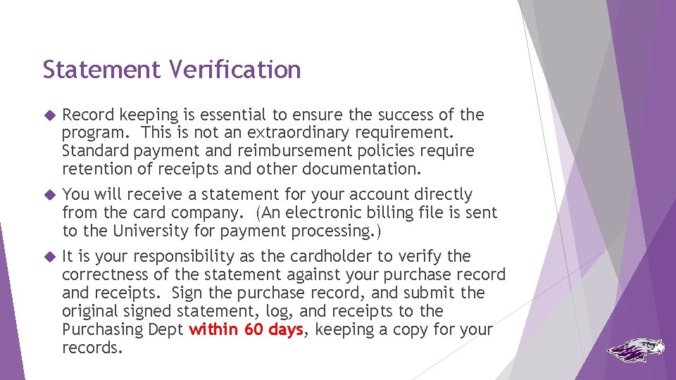 Statement Verification Record keeping is essential to ensure the success of the program. This