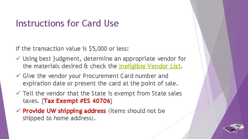 Instructions for Card Use If the transaction value is $5, 000 or less: ü