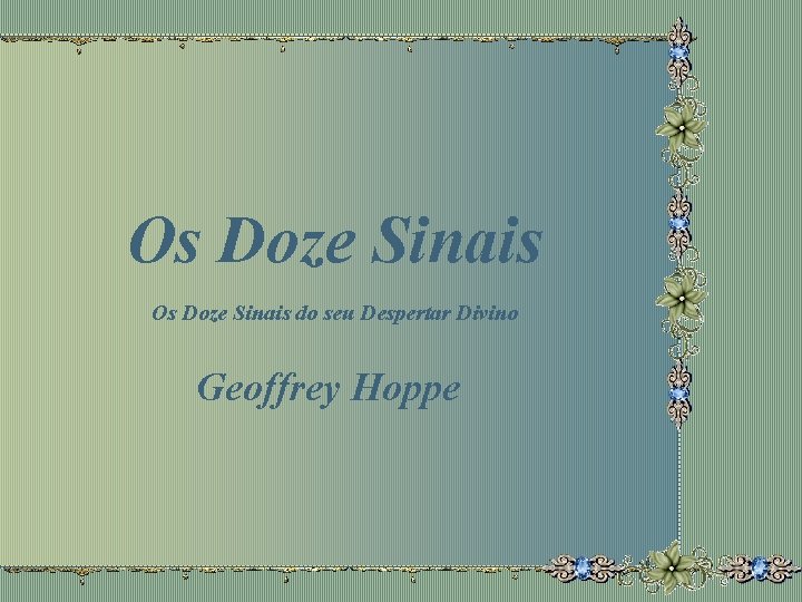 Os Doze Sinais do seu Despertar Divino Geoffrey Hoppe 