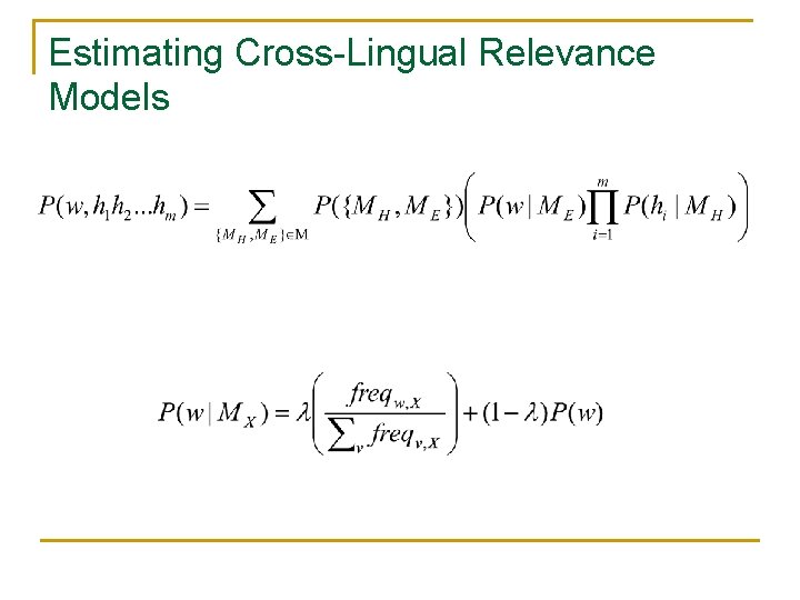 Estimating Cross-Lingual Relevance Models 
