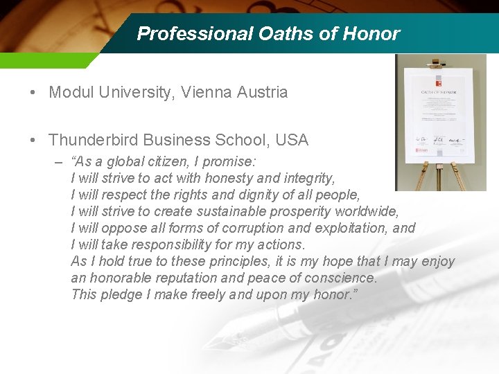 Professional Oaths of Honor • Modul University, Vienna Austria • Thunderbird Business School, USA