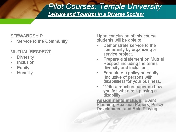 Pilot Courses: Temple University Leisure and Tourism in a Diverse Society STEWARDSHIP • Service