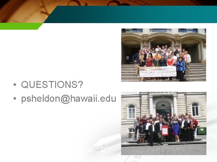  • QUESTIONS? • psheldon@hawaii. edu 