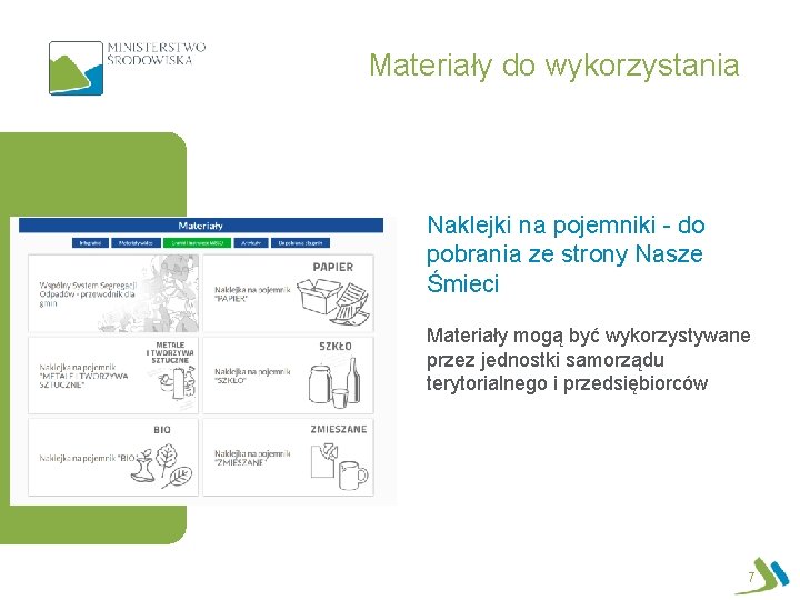 Materiały do wykorzystania Naklejki na pojemniki - do pobrania ze strony Nasze Śmieci Materiały