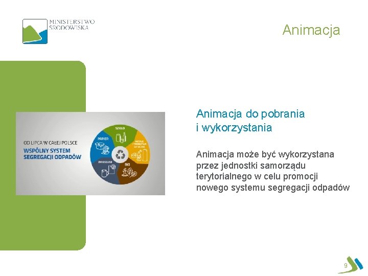 Animacja do pobrania i wykorzystania Animacja może być wykorzystana przez jednostki samorządu terytorialnego w