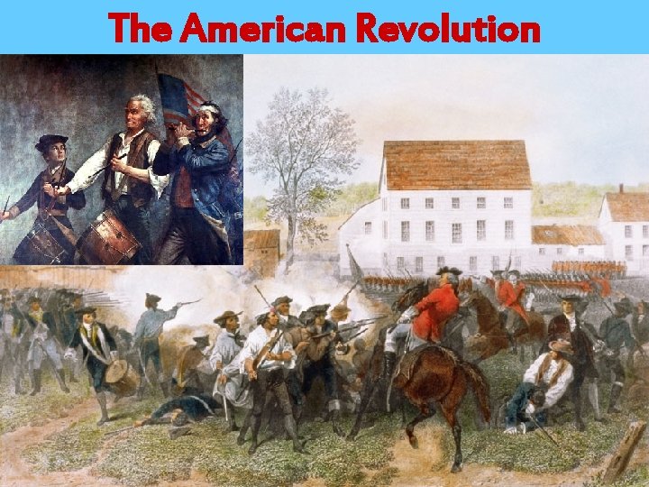 The American Revolution 