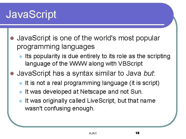 Java. Script l Java. Script is one of the world's most popular programming languages