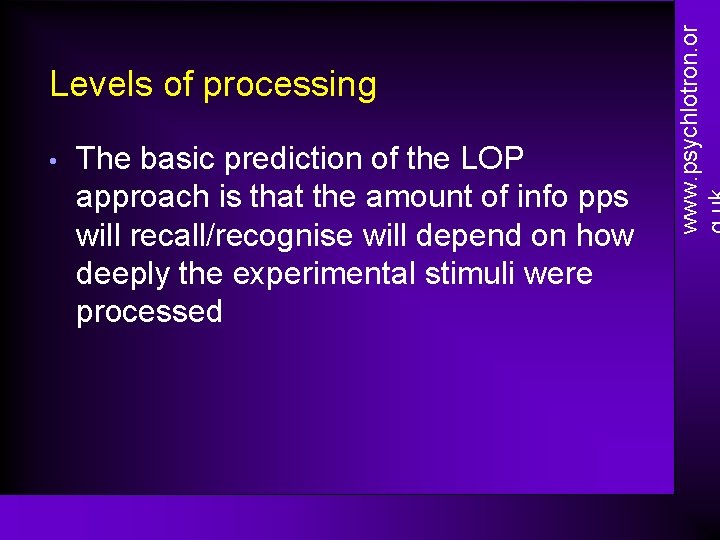  • The basic prediction of the LOP approach is that the amount of