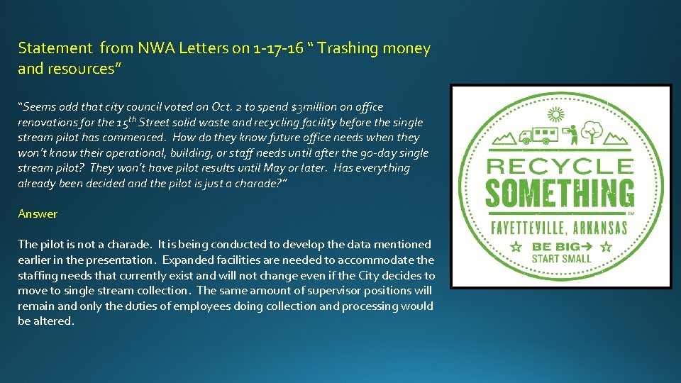 Statement from NWA Letters on 1 -17 -16 “ Trashing money and resources” “Seems