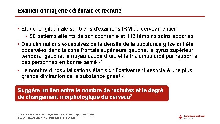 Examen d’imagerie cérébrale et rechute • Étude longitudinale sur 5 ans d’examens IRM du