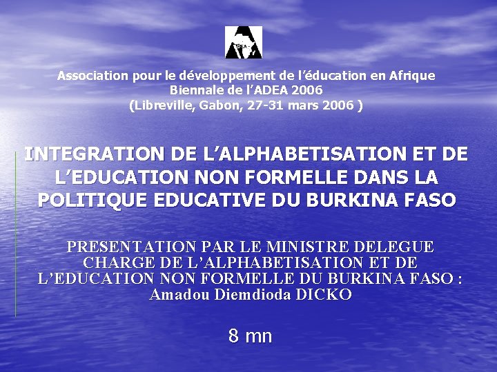 Association pour le développement de l’éducation en Afrique Biennale de l’ADEA 2006 (Libreville, Gabon,