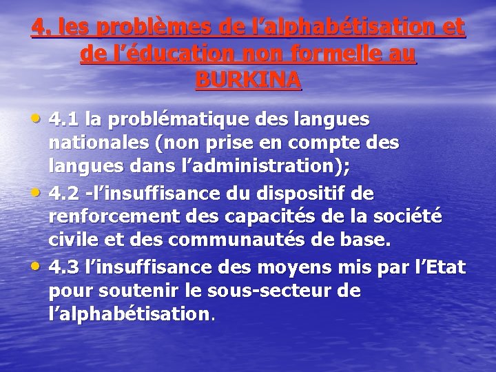 4. les problèmes de l’alphabétisation et de l’éducation non formelle au BURKINA • 4.