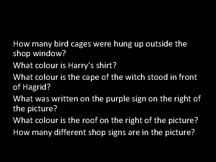 How many bird cages were hung up outside the shop window? What colour is