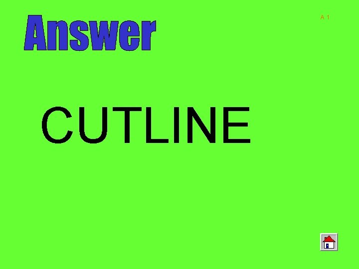 A 1 CUTLINE 