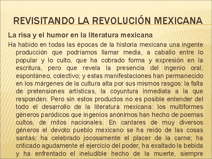 REVISITANDO LA REVOLUCIÓN MEXICANA La risa y el humor en la literatura mexicana Ha