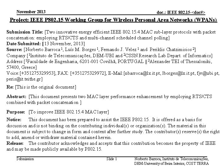 November 2013 doc. : IEEE 802. 15 -<doc#> Project: IEEE P 802. 15 Working