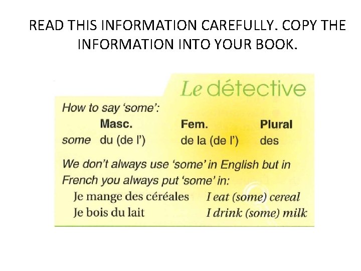 READ THIS INFORMATION CAREFULLY. COPY THE INFORMATION INTO YOUR BOOK. 