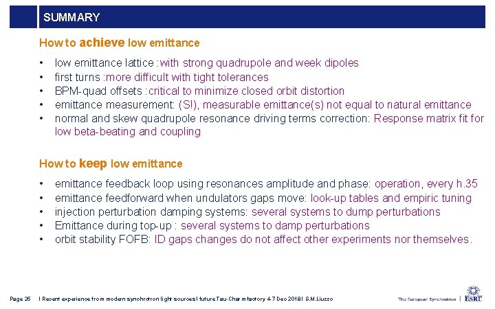 SUMMARY How to achieve low emittance • • • low emittance lattice : with