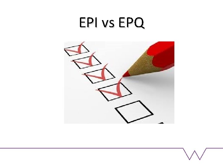 EPI vs EPQ 