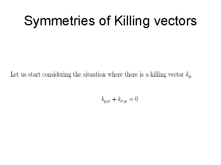 Symmetries of Killing vectors 